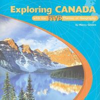 Exploring Canada with the Five Themes of Geography (Library of the Western Hemisphere) 1404226699 Book Cover