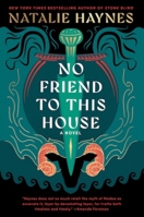 No Friend to This House: A Novel 0063258455 Book Cover