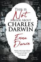 This is Not a Book About Charles Darwin 1910688576 Book Cover