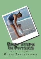 Baby Steps In Physics: Motion in a straight line 0994802803 Book Cover