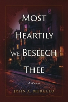 Most Heartily We Beseech Thee (The Brimmerverse) B0FPVS9T5Q Book Cover