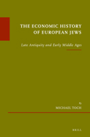 The Economic History of European Jews: Late Antiquity and Early Middle Ages 9004235345 Book Cover