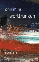 worttrunken 3751904530 Book Cover