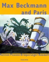 Max Beckmann and Paris: Matisse Picasso Braque Leger Rouault (Jumbo Series) 3822872032 Book Cover