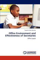 Office Environment and Effectiveness of Secretaries 3848408120 Book Cover