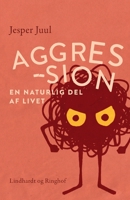 Aggression - en naturlig del af livet null Book Cover