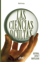 Las ciencias ocultas: Magia, hechizos y espiritismo (Spanish Edition) 1646993365 Book Cover