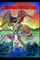 Kuauhtemoktzin: La Historia Nuestra B08PJKJ9PH Book Cover