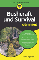 Bushcraft und Survival für Dummies (German Edition) 3527719148 Book Cover