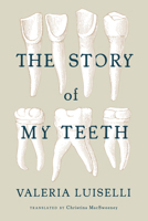 Historia de mis dientes 1566894093 Book Cover