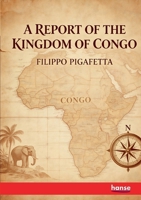 A Report of the Kingdom of Congo 3348131758 Book Cover