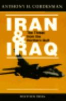 Iran And Iraq: The Threat From The Northern Gulf 0813323673 Book Cover