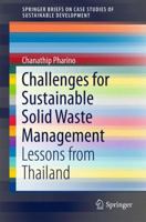 Challenges for Sustainable Solid Waste Management: Lessons from Thailand 9811046298 Book Cover