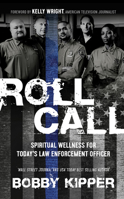 Roll Call : Spiritual Wellness for Today's Law Enforcement Officer 1631953605 Book Cover