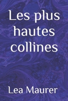 Les plus hautes collines B0CF4NY38M Book Cover