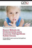 Nuevo Metodo de Ordenamiento Para Cuencas Hidrograficas Subterraneas 3845496673 Book Cover