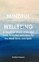 Mindful Wellbeing 0244763712 Book Cover