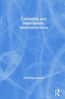Cavendish And Shakespeare: Interconnections 0754654532 Book Cover