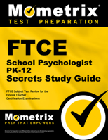 Ftce School Psychologist Pk-12 Secrets Study Guide: Ftce Test Review for the Florida Teacher Certification Examinations 1614035431 Book Cover