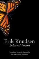 Erik Knudsen : Selected Poems 1949966305 Book Cover