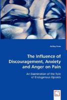 The Influence of Discouragement, Anxiety and Anger on Pain 3639021924 Book Cover