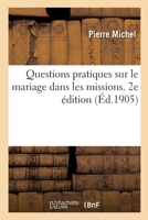 Questions pratiques sur le mariage dans les missions. 2e édition 201403219X Book Cover