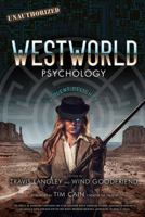 Westworld Psychology: Violent Delights 1454932414 Book Cover