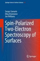 Spin-Polarized Two-Electron Spectroscopy of Surfaces 3030006557 Book Cover