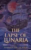 The Lapse of Lunaria: The Lost Duchess of Luneer 1764563905 Book Cover