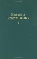 Methods in Enzymology, Volume 1: Preparation and Assay of Enzymes 0121818012 Book Cover