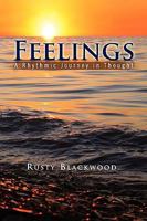 Feelings: A Rhythmic Journey in Thought 1441572813 Book Cover