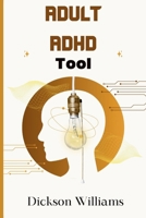 Adult ADHD tool B0CR2N6K91 Book Cover