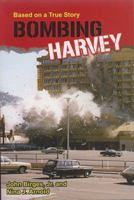 Bombing Harvey 0533163803 Book Cover