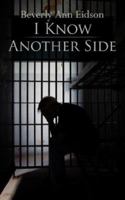 I Know Another Side 1425989659 Book Cover