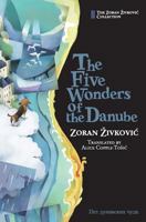 The Five Wonders of the Danube 4908793255 Book Cover