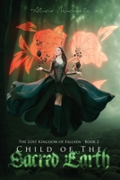 Child of the Sacred Earth 0989175383 Book Cover