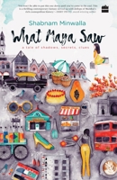 What Maya Saw: A Tale of Shadows, Secrets, Clues 9352774698 Book Cover