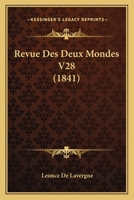 Revue Des Deux Mondes V28 (1841) 1167511670 Book Cover
