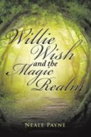 Willie Wish and the Magic Realm 0648730700 Book Cover