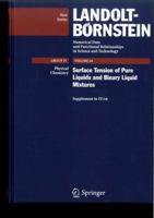 Surface Tension of Pure Liquids and Binary Liquid Mixtures (Landolt-Bornstein, 4/16) 354063276X Book Cover