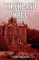 Birchland Hall 1974568458 Book Cover