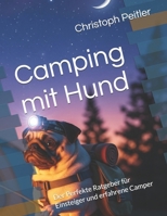 Camping mit Hund (German Edition) B0FMP67QYF Book Cover