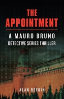 The Appointment: A Mauro Bruno Detective Series Thriller 1663282498 Book Cover