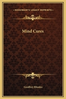 Mind Cures 0766137139 Book Cover