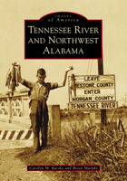 Tennessee River and Northwest Alabama 1467102423 Book Cover