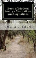 Book of Modern Poetry - Meditations and Cogitations 1478121343 Book Cover