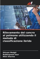 Rilevamento del cancro al polmone utilizzando il metodo di classificazione ibrido 6204104403 Book Cover