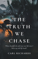 The Truth We Chase B087SN2T34 Book Cover