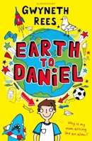 Earth to Daniel 1408883015 Book Cover