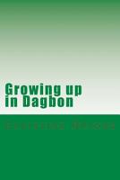 Growing up in Dagbon (Fifty Years  of Family Change) 1482627264 Book Cover